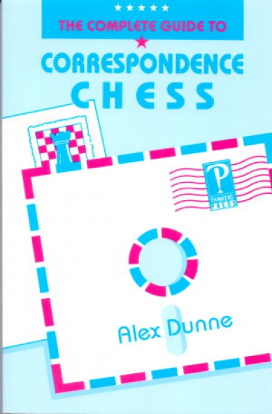 Dunne, The Complete Guide to Correspondence Chess